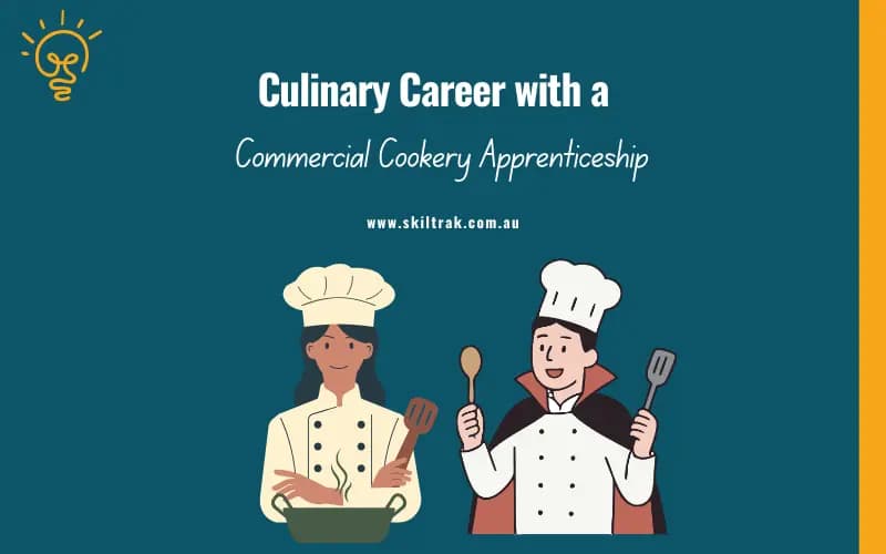 Culinary Career with a Commercial Cookery Apprenticeship