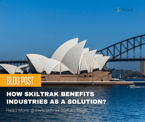 How Skiltrak Benefits Industries As A Solution