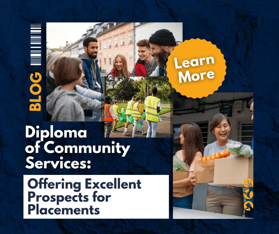 Diploma of Community Services: Offering Excellent Prospects for Placements
