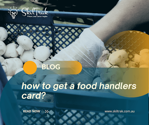 How To Get a Food Handlers Card?