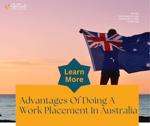 Advantages Of Doing A Work Placement In Australia