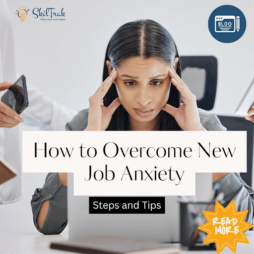 New Job Anxiety: 10 Tips for Overcoming Your Nerves: