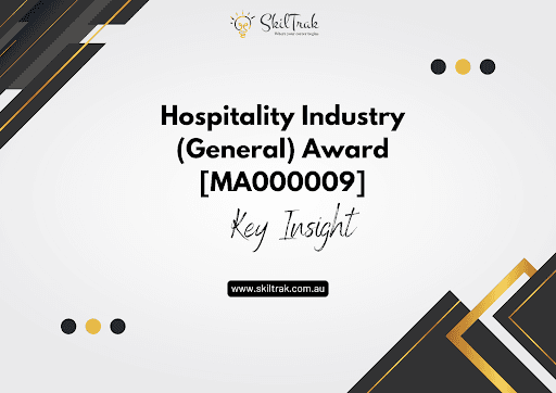Hospitality Industry (General) Award MA000009