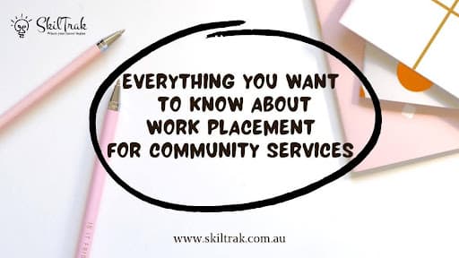 Everything You Want to Know About Work Placement for Community Services