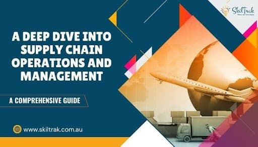 A Deep Dive into Supply Chain Operations and Management