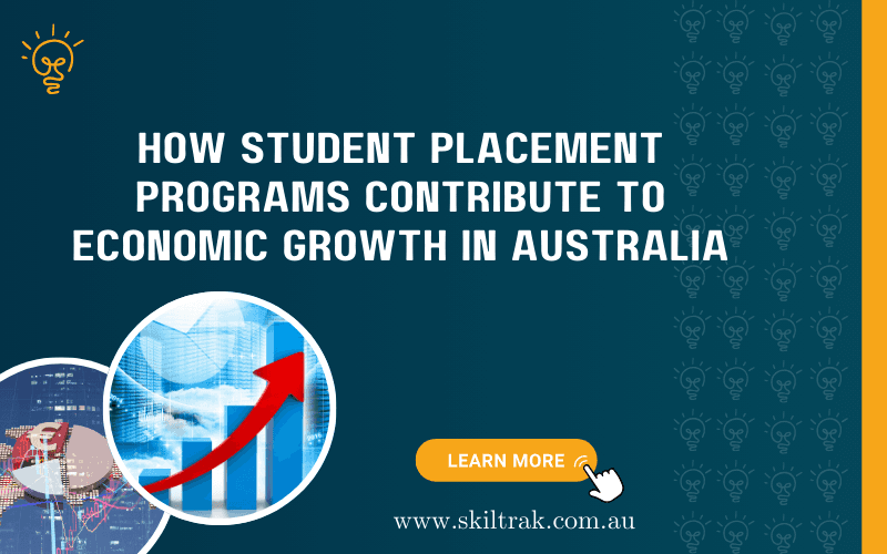 How Student Placement Programs Contribute to Economic Growth in Australia