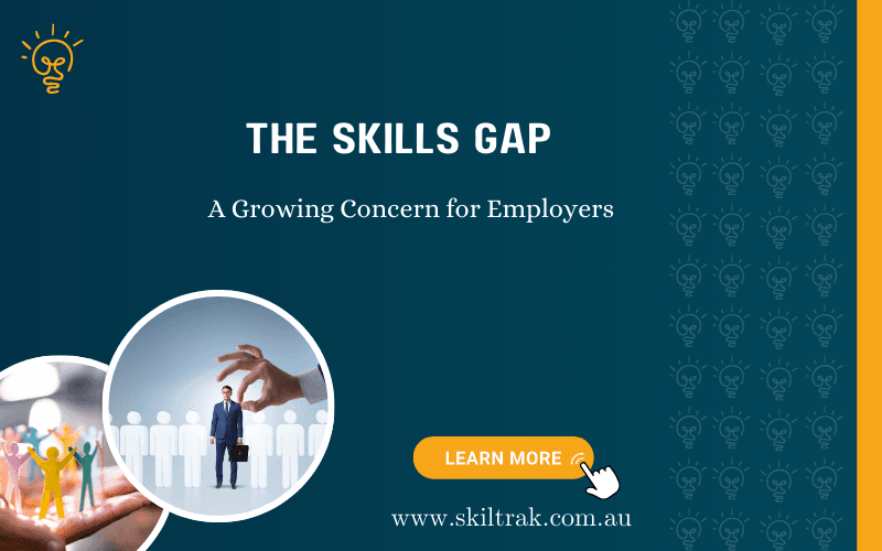 The Skills Gap: A Growing Concern for Employers