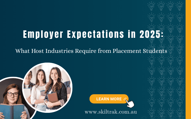 Employer Expectations in 2025: What Host Industries Require from Placement Students