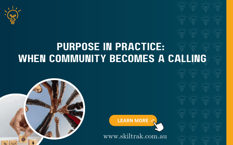 Purpose in Practice: When Community Becomes a Calling