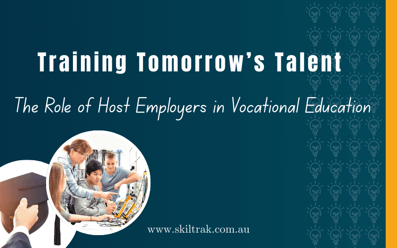Preparing Tomorrows Workforce: Host Employers in vocational Education