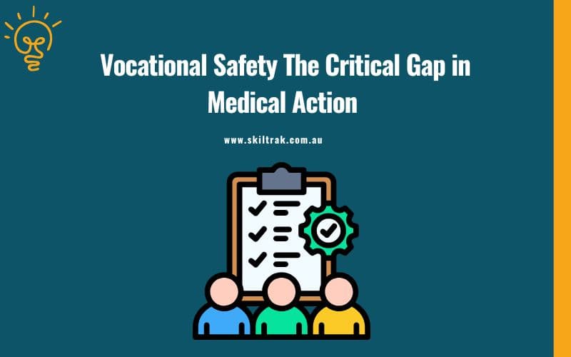 Vocational Safety: The Critical Gap in Medical Action Plans