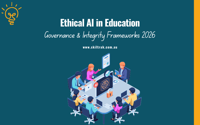 Ethical AI in Education: Governance & Integrity Frameworks 2026