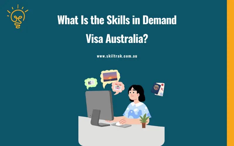 What Is the Skills in Demand Visa In Australia? Explained