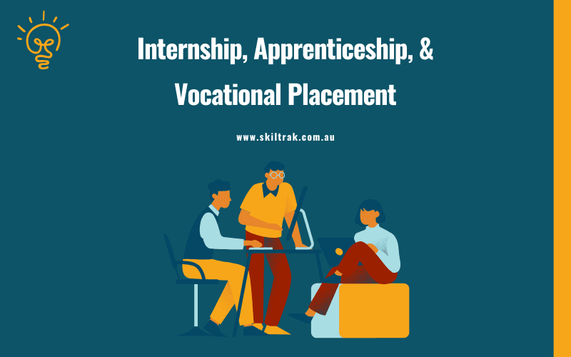 Difference Between Internship, Apprenticeship, & Vocational Placement