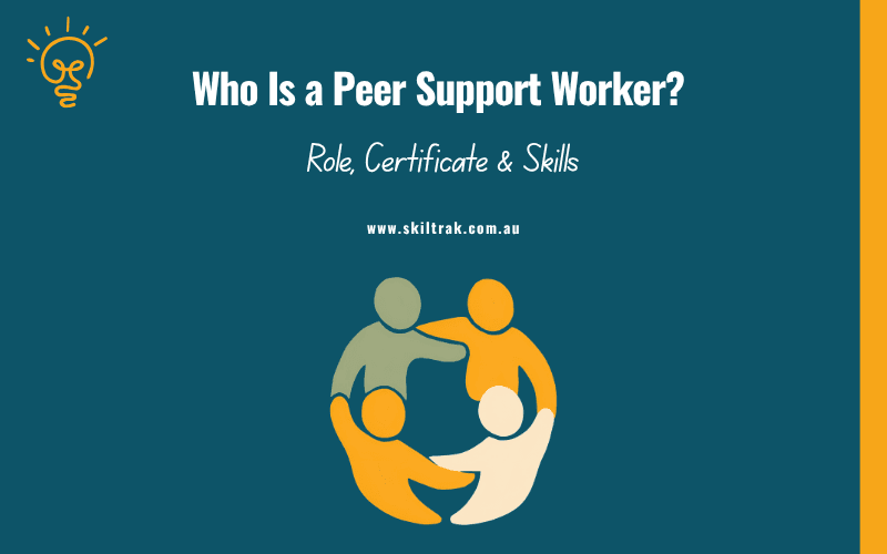 Who Is a Peer Support Worker? Role, Certificate & Skills